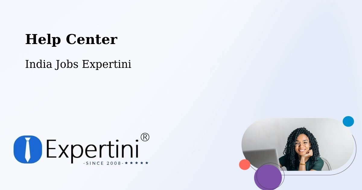 Help Center – Kusmara - India Jobs Expertini