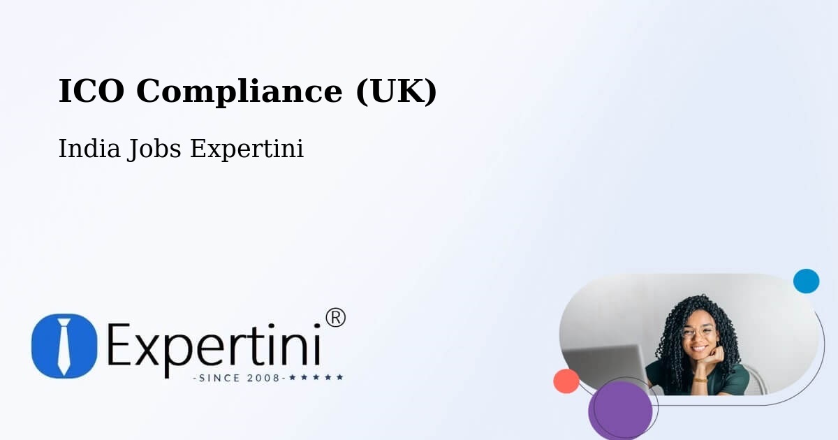 UK Data Protection & ICO Compliance – Kusmara - India Jobs Expertini