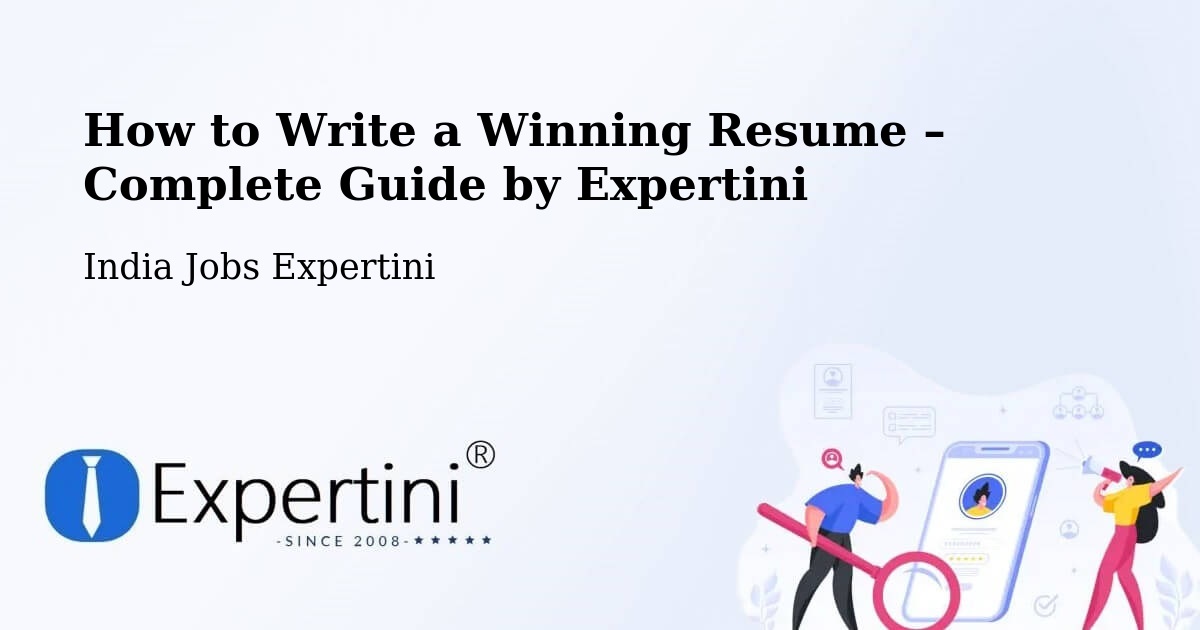 Resume Writing Guide for Job Seekers – Kusmara - Kusmara, India Jobs Expertini